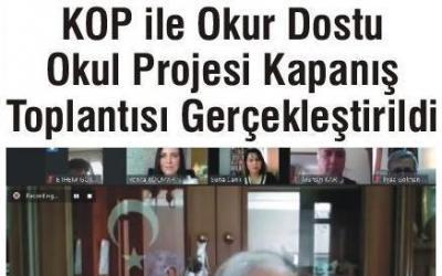 Kop ile Okul Dostu Okul Projesi Kapanış Toplantısı Gerçekleşti.